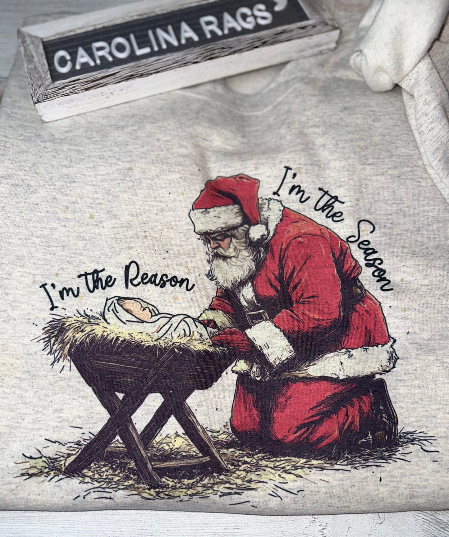 I’m The Reason, I’m The Season Sweatshirt