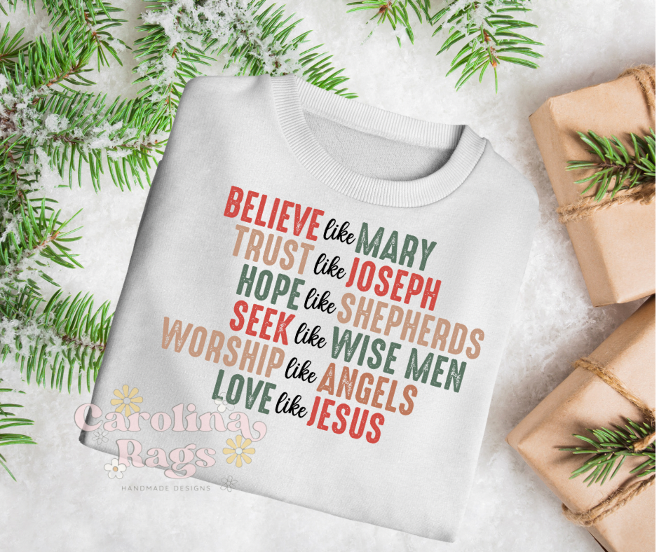 Believe like Mary, Love Like Jesus