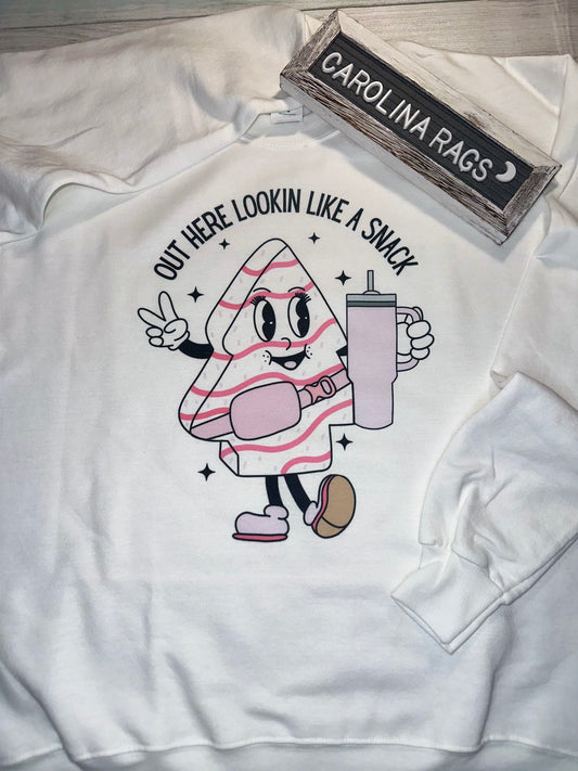 Out Here Lookin’ Like A Snack Sweatshirt